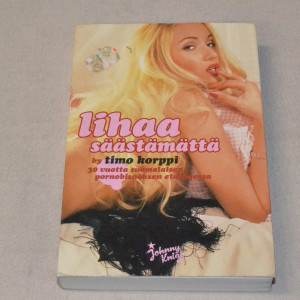 Timo Korppi Lihaa säästämättä